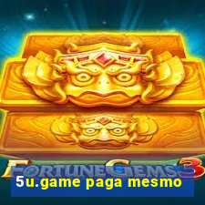 5u.game paga mesmo